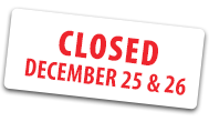 Closed December 25 & 26